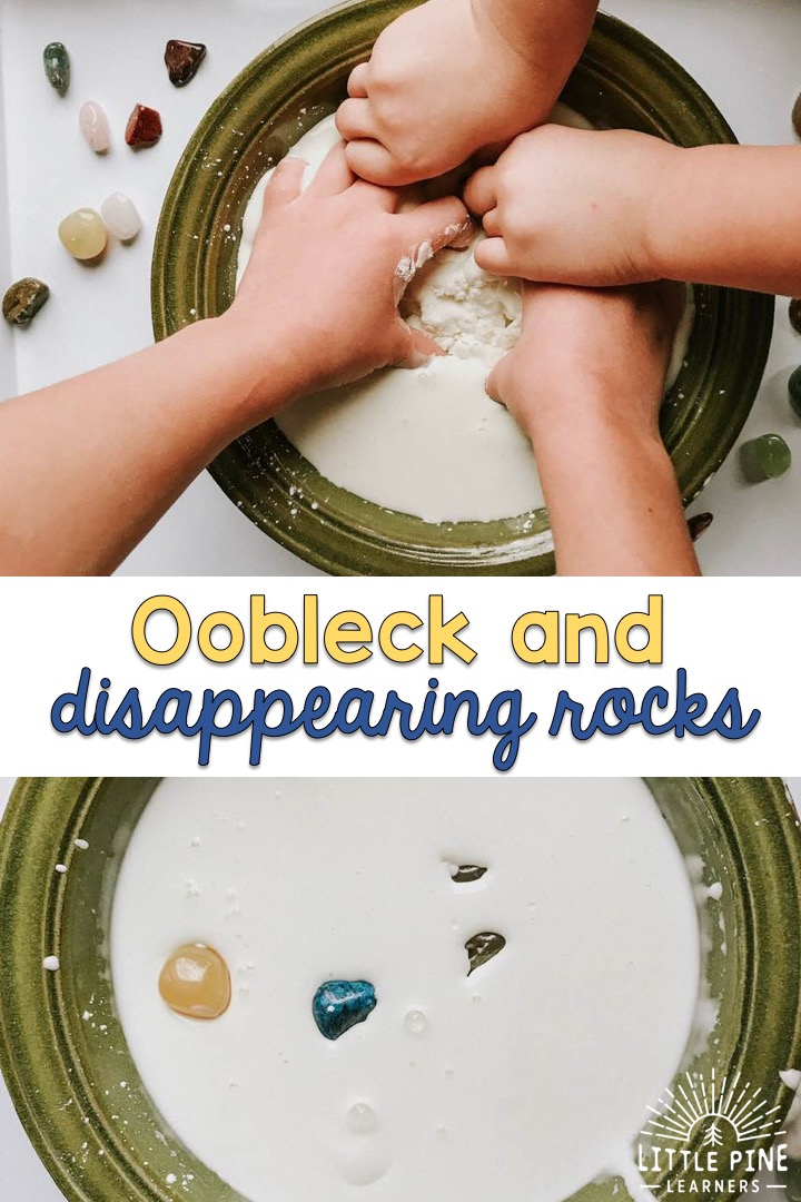 A fun oobleck experiment with disappearing rocks!