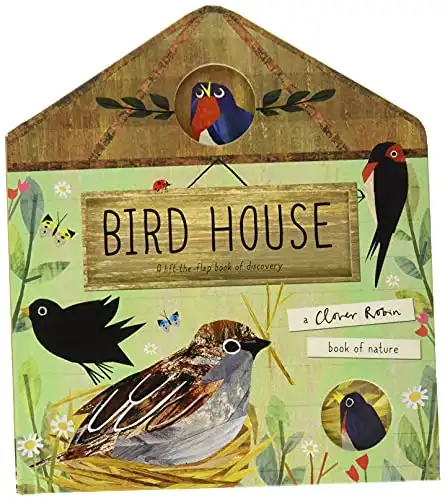 Bird House (A Clover Robin Book of Nature)